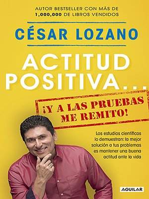 cover image of Actitud positiva... ¡y a las pruebas me remito!